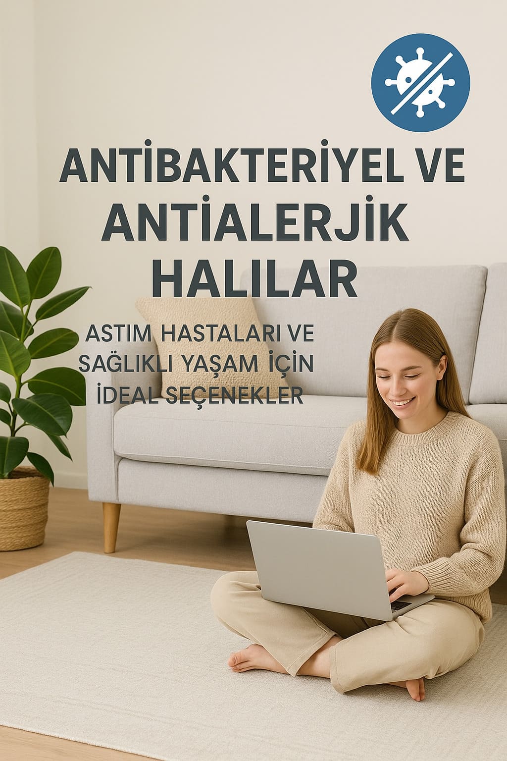 Antibakteriyel ve Antialerjik Astım Hastaları İçin Halılar