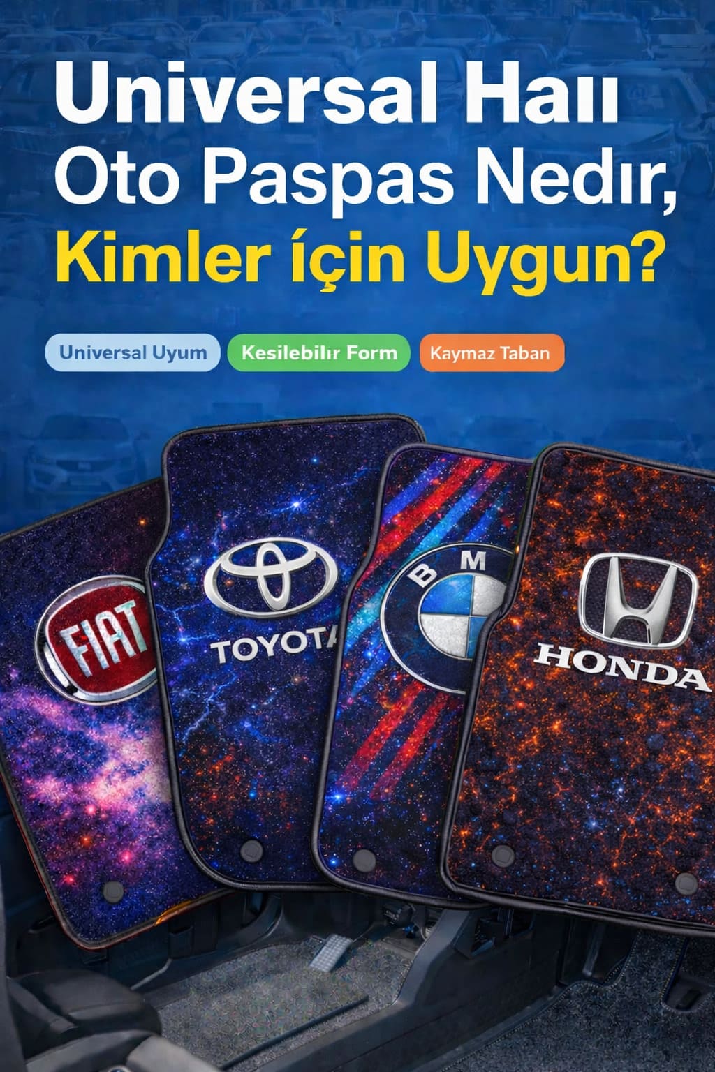Universal Halı Oto Paspas Çeşitleri Ve Uyumu