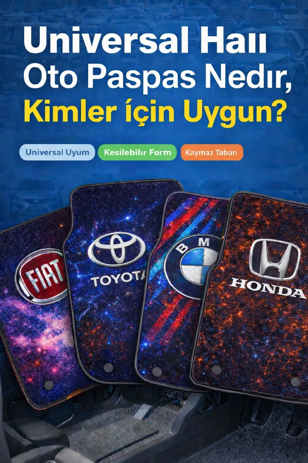 Universal Halı Oto Paspas Çeşitleri Ve Uyumu